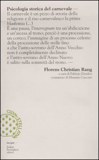 Psicologia storica del carnevale. Psicologia storica del carnevale.