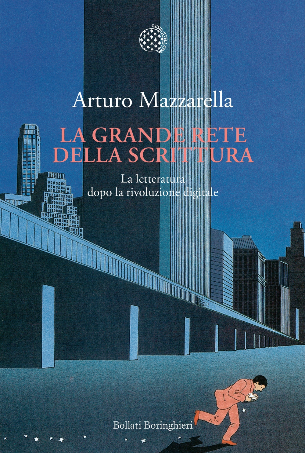 La grande rete della scrittura. La letteratura dopo la rivoluzione digitale La grande rete della scrittura. La letteratura dopo la rivoluzione digitale