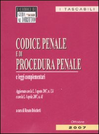 Codice penale e di procedura penale e leggi complementari Codice penale e di procedura penale e leggi complementari