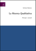 La ricerca qualitativa. Principi e metodi La ricerca qualitativa. Principi e metodi