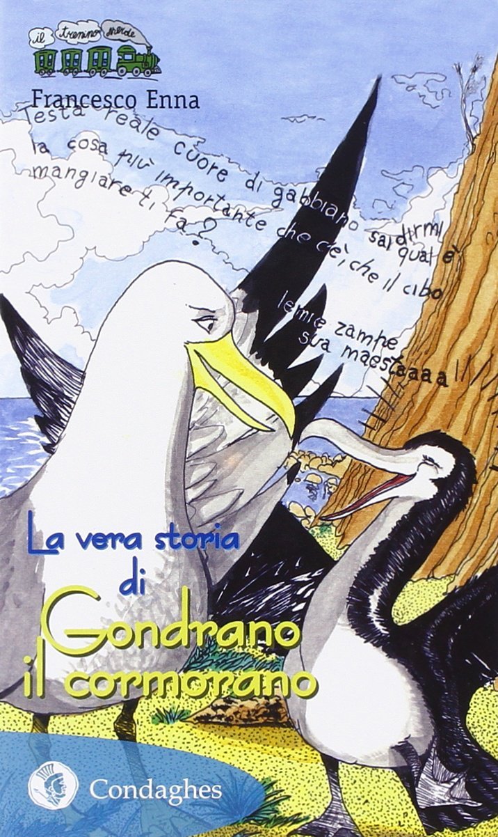 La vera storia di Gondrano il cormorano La vera storia di Gondrano il cormorano