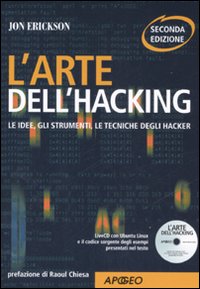 L'arte dell'hacking. Con CD-ROM L'arte dell'hacking. Con CD-ROM