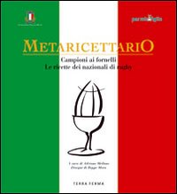 Metaricettario. Campioni ai fornelli. Le ricette dei nazionali di rugby Metaricettario. Campioni ai fornelli. Le ricette dei nazionali di rugby