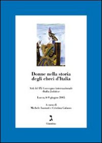 Donne nella storia degli ebrei d'Italia Donne nella storia degli ebrei d'Italia