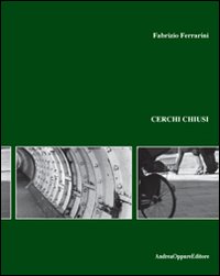 Cerchi chiusi Cerchi chiusi