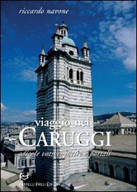 Viaggio nei Caruggi. Edicole Votive, Pietre e Portali Viaggio nei Caruggi. Edicole Votive, Pietre e Portali