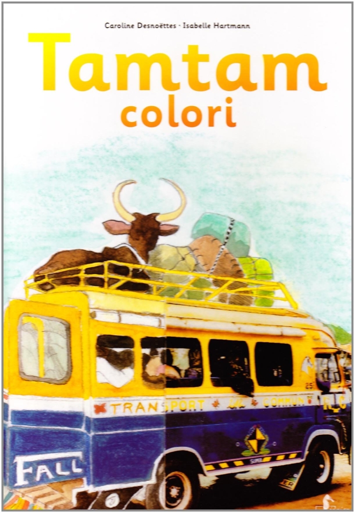 Tamtam colori. Ediz. illustrata Tamtam colori. Ediz. illustrata