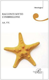 Racconti sotto l'ombrellone Racconti sotto l'ombrellone