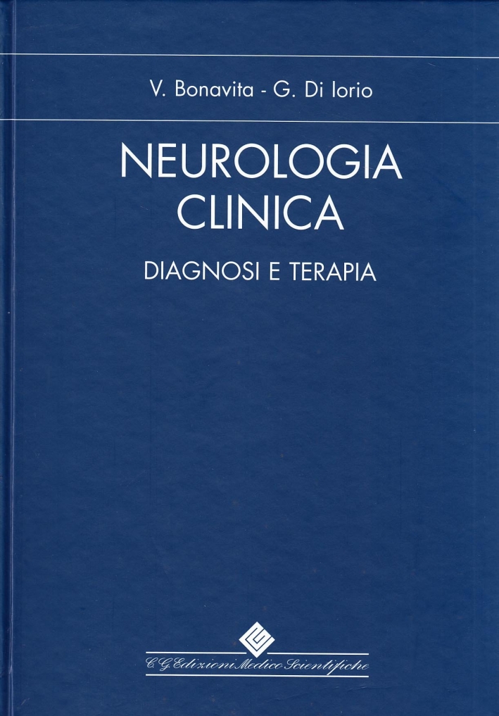 Neurologia Clinica. Diagnosi e terapia. Ediz. illustrata Neurologia Clinica. Diagnosi e terapia. Ediz. illustrata