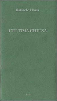 L'ultima chiusa L'ultima chiusa