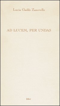 Ad lucem, per undas Ad lucem, per undas