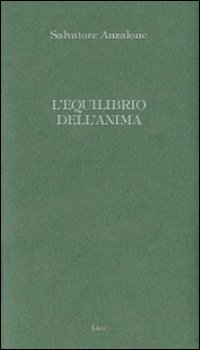 L'equilibrio dell'anima L'equilibrio dell'anima