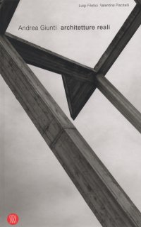 Architetture reali. Andrea Giunti