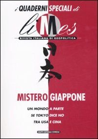 Mistero Giappone. Limes. Rivista italiana di geopolitica (2007)