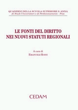 Le fonti del diritto nei nuovi statuti regionali Le fonti del diritto nei nuovi statuti regionali