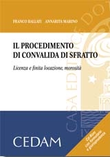 Il procedimento di convalida di sfratto. Licenza e finita locazione, morosità. Con CD-ROM Il procedimento di convalida di sfratto. Licenza e finita locazione, morosità. Con CD-ROM