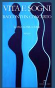Vita e sogni. Racconti in concerto Vita e sogni. Racconti in concerto