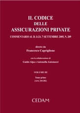 Il codice delle assicurazioni private. Commentario al D. Lgs. 7 settembre 2005, n. 209. Vol. 3 Il codice delle assicurazioni private. Commentario al D. Lgs. 7 settembre 2005, n. 209. Vol. 3