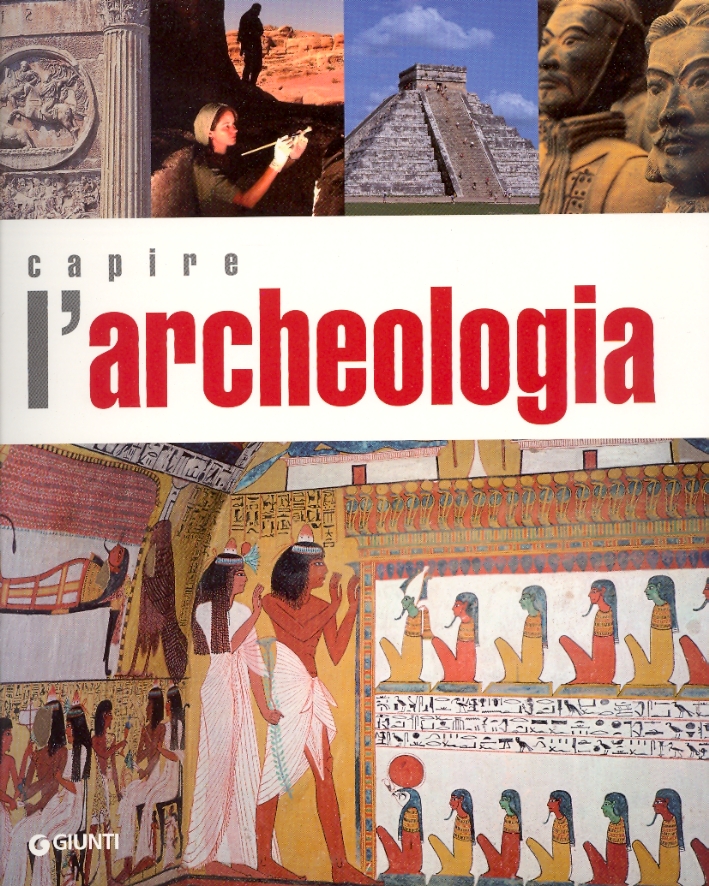 Capire l'Archeologia Capire l'Archeologia