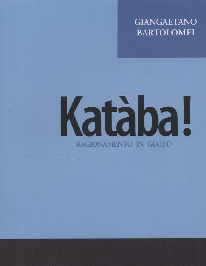 Katàba! Ragionamento in giallo Katàba! Ragionamento in giallo