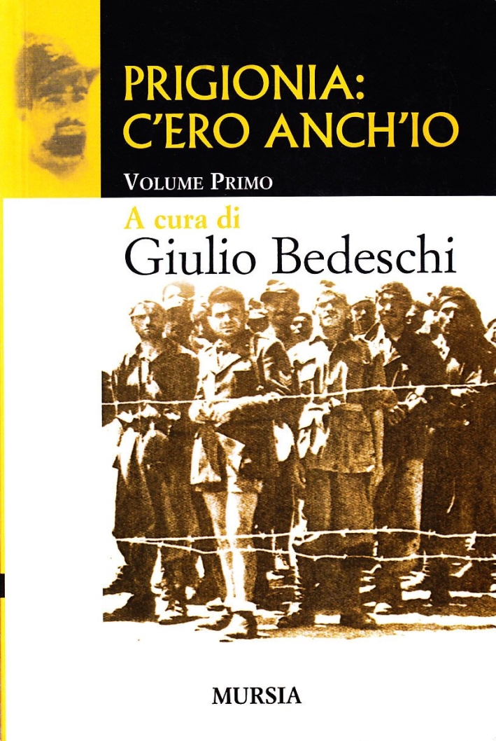Prigionia: c'ero anch'io. Vol. 1 Prigionia: c'ero anch'io. Vol. 1