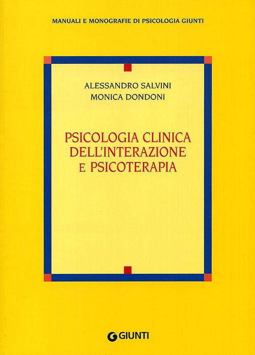 Psicologia clinica dell'interazione e psicoterapia Psicologia clinica dell'interazione e psicoterapia