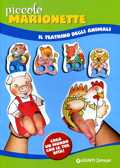 Piccole marionette. Il teatrino degli animali Piccole marionette. Il teatrino degli animali