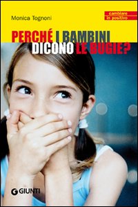 Perché i bambini dicono le bugie? Perché i bambini dicono le bugie?