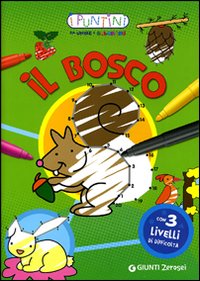 Il bosco. I puntini da unire e colorare Il bosco. I puntini da unire e colorare