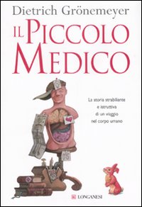 Il piccolo medico. Ediz. illustrata Il piccolo medico. Ediz. illustrata