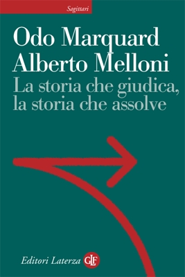 La Storia che Giudica, la Storia che Assolve La Storia che Giudica, la Storia che Assolve