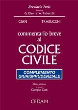 Commentario breve al Codice civile. Complemento giurisprudenziale Commentario breve al Codice civile. Complemento giurisprudenziale