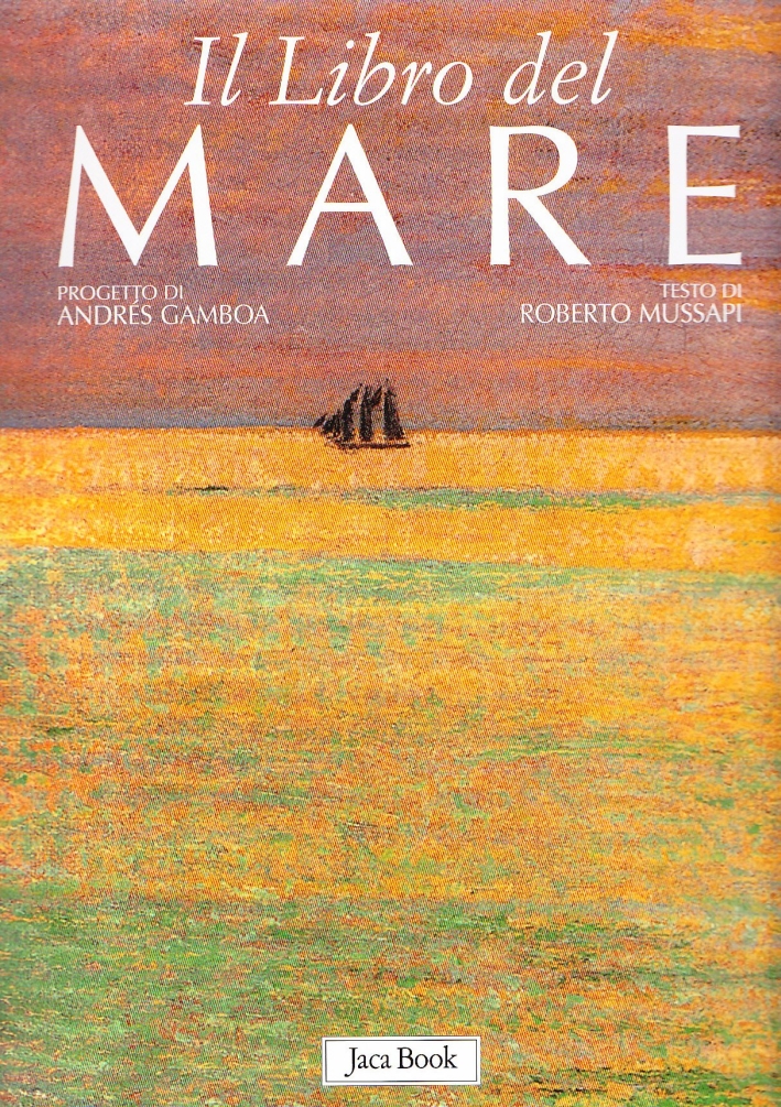 Il libro del mare. Ediz. illustrata Il libro del mare. Ediz. illustrata