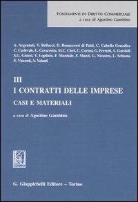 Casi e materiali. Vol. 3: I contratti delle imprese... Casi e materiali. Vol. 3: I contratti delle imprese...