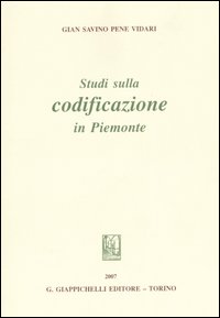 Studi sulla codificazione in Piemonte Studi sulla codificazione in Piemonte