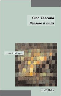 Pensare il nulla. Leopardi, Heidegger