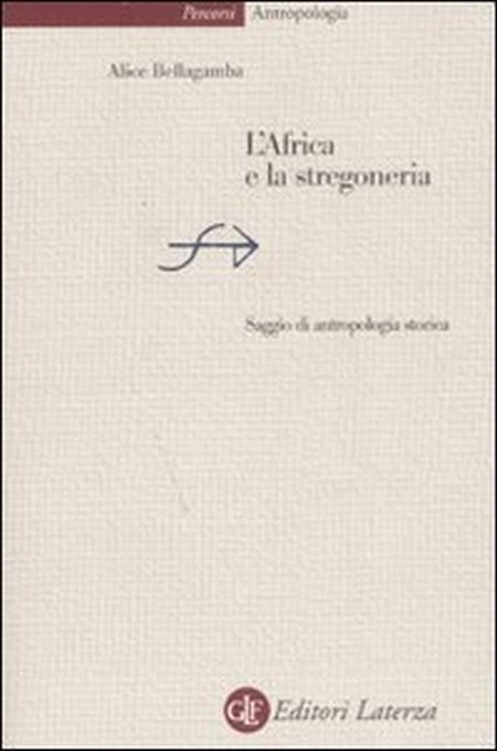 L'Africa e la stregoneria. Saggio di antropologia storica