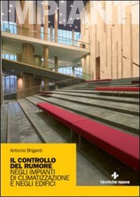 Il controllo del rumore negli impianti di climatizzazione e negli edifici