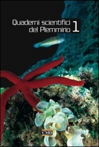 Quaderni scientifici del Plemmirio. Ediz. illustrata. Vol. 1 Quaderni scientifici del Plemmirio. Ediz. illustrata. Vol. 1