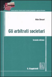 Gli arbitrati societari Gli arbitrati societari