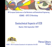 Geotechnical Aspects of EC8. XIV European Conference on Soil Mechanics and Geotechnical Engineering. Madrid 2007 Geotechnical Aspects of EC8. XIV European Conference on Soil Mechanics and Geotechnical Engineering. Madrid 2007