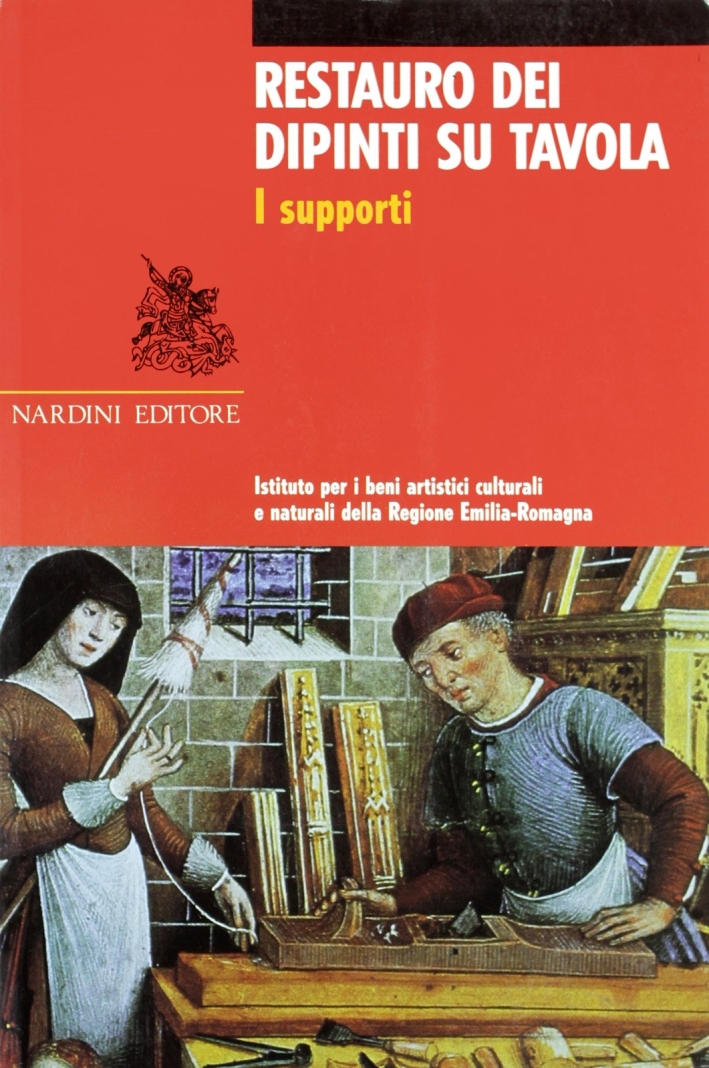 Restauro dei dipinti su tavola. I supporti