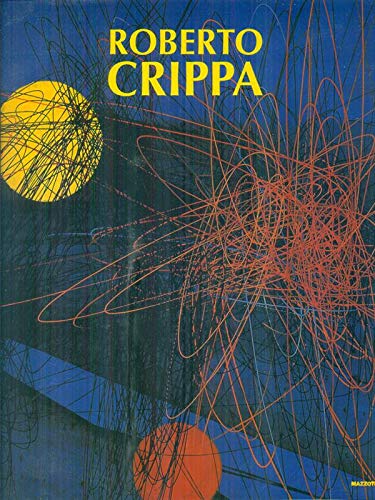 Roberto Crippa. Catalogo della mostra (Monza, 1999)