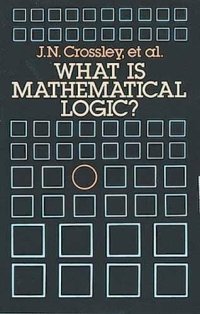What Is Mathematical Logic?