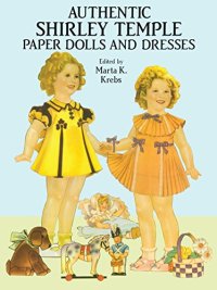 Authentic Shirley Temple Paper Dolls and Dresses