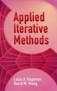 Applied Iterative Methods (Dover Books On Mathematics)