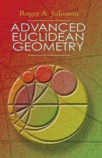 Advanced Euclidean Geometry