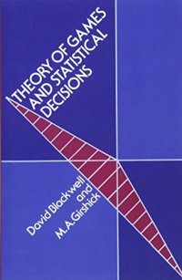 Theory of Games and Statistical Decisions