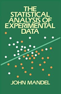 The Statistical Analysis of Experimental Data