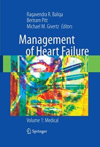 Management of Heart Failure: Medical: Volume 1: Medical